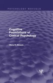 Cognitive Foundations of Clinical Psychology (Psychology Revivals) (eBook, PDF)