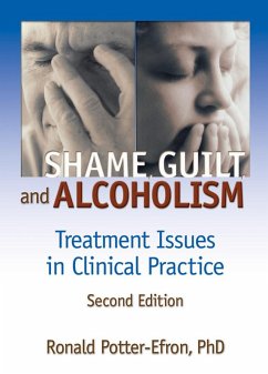 Shame, Guilt, and Alcoholism (eBook, PDF) - Potter-Efron, Ron; Carruth, Bruce