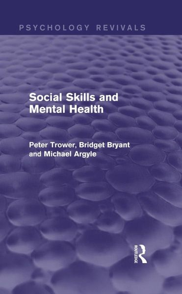 Social Skills and Mental Health (Psychology Revivals) (eBook, ePUB)