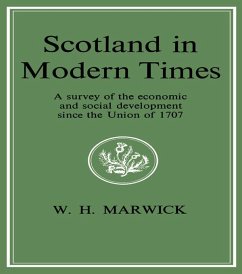 Scotland in Modern Times (eBook, PDF) - Marwick, William H Scotland in Modern Times (eBook, PDF) - Marwick, William H