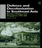Defence and Decolonisation in South-East Asia (eBook, PDF)