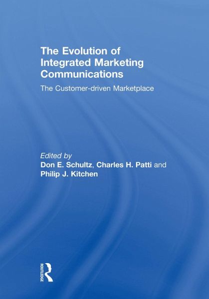 The Evolution of Integrated Marketing Communications (eBook, ePUB) The Evolution of Integrated Marketing Communications (eBook, ePUB)