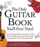 The Only Guitar Book You'll Ever Need (eBook, ePUB)