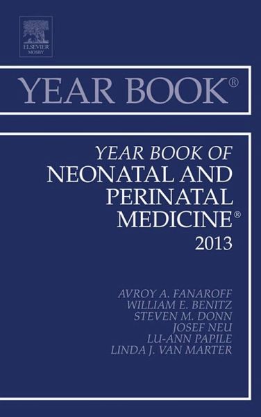 Year Book of Neonatal and Perinatal Medicine 2013 (eBook, ePUB) Year Book of Neonatal and Perinatal Medicine 2013 (eBook, ePUB)