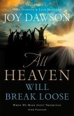 All Heaven Will Break Loose (eBook, ePUB)