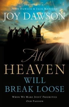 All Heaven Will Break Loose (eBook, ePUB) - Dawson, Joy