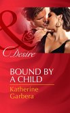 Bound By A Child (eBook, ePUB)