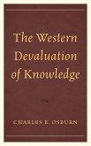 The Western Devaluation of Knowledge (eBook, ePUB)