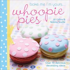 Cover Bake Me I'm Yours . . . Whoopie Pies (eBook, ePUB)