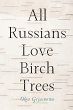 All Russians Love Birch Trees (eBook,... - Bild 1