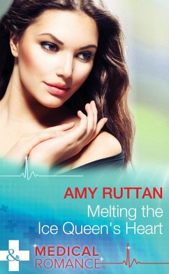 Melting The Ice Queen's Heart (Mills & Boon Medical) (eBook, ePUB) - Ruttan, Amy