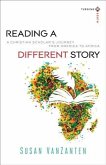 Reading a Different Story (Turning South: Christian Scholars in an Age of World Christianity) (eBook, ePUB)