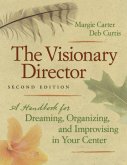 The Visionary Director, Second Edition (eBook, ePUB)