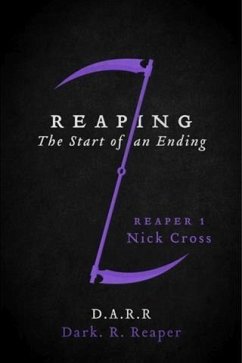 Reaping: The Start of an Ending (eBook, ePUB) - Reaper, Dark. R.