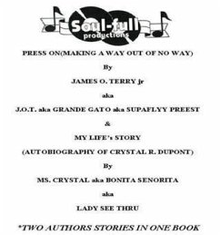 Cover Press On (Making a Way out of No Way) & I Have a Story to Tell-my Life Story (eBook, ePUB)