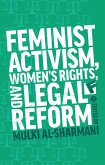 Feminist Activism, Women's Rights, and Legal Reform (eBook, PDF)