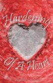Hardening of a Heart (eBook, ePUB)