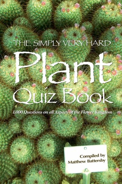 Simply Very Hard Plant Quiz Book (eBook, PDF) Simply Very Hard Plant Quiz Book (eBook, PDF)