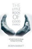 Little Book of Good Energy (eBook, ePUB)