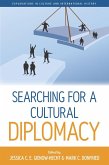 Searching for a Cultural Diplomacy (eBook, ePUB)
