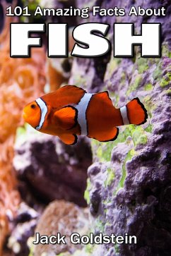 Cover 101 Amazing Facts about Fish (eBook, PDF)
