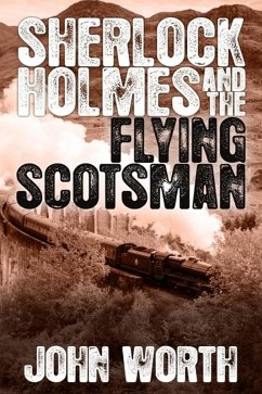 Cover Sherlock Holmes and The Flying Scotsman (eBook, PDF)