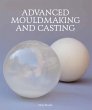 Advanced Mouldmaking and Casting... - Bild 1
