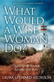 What Would a Wise Woman Do? (eBook, ePUB)