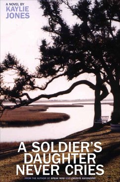 A Soldier's Daughter Never Cries (eBook, ePUB) - Jones, Kaylie