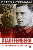 Stauffenberg : Une histoire de famille, 1905-1944 (eBook, PDF)