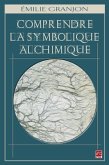Comprendre la symbolique alchimique (eBook, PDF)