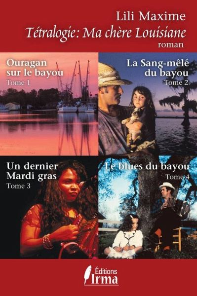 Tetralogie Ma chere Louisiane (eBook, ePUB)