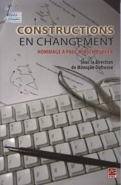 Constructions en changement : Hommage a Paul Hirschbuhler (eBook, PDF)