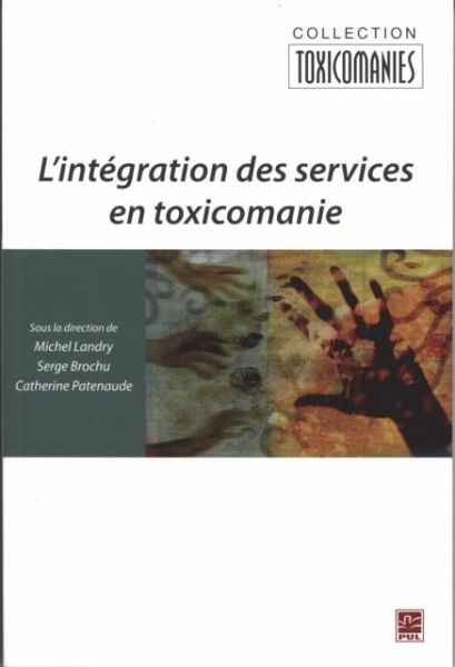 L'integration des services en toxicomanie (eBook, PDF) L'integration des services en toxicomanie (eBook, PDF)