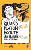 Quand Platon ecoute les Beatles sur son iPod (eBook, PDF)