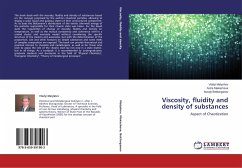 Viscosity, fluidity and density of substances