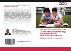 La enseñanza aprendizaje cooperativa en la formación matemática - Faustino, Arnaldo;Gutiérrez, Del Pozo;Rodríguez, Arrocha