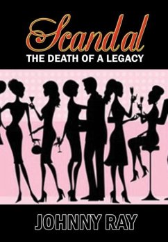 SCANDAL--THE DEATH OF A LEGACY - Ray, Johnny