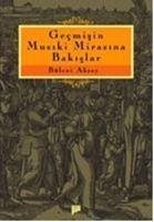 Gecmisin Musiki Mirasina Bakislar - Aksoy, Bülent