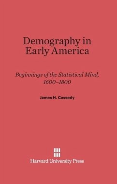 Demography in Early America - Cassedy, James H.