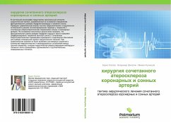 hirurgiq sochetannogo ateroskleroza koronarnyh i sonnyh arterij - Kozlov, Boris;Shipulin, Vladimir;Kuznetsov, Mikhail