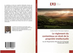 Le règlement du contentieux en droit de la propriété intellectuelle - Soglohoun, Comlanvi Prudent Tchihoungnan