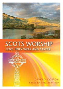 Scots Worship - Ogston, David; McKay, Johnston