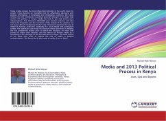 Media and 2013 Political Process in Kenya - Mule Ndonye, Michael