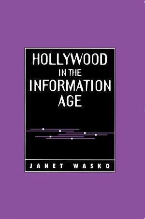 Hollywood in the Information Age (eBook, ePUB) Hollywood in the Information Age (eBook, ePUB)