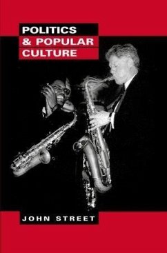 Politics and Popular Culture (eBook, ePUB) - Street, John