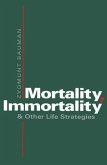 Mortality, Immortality and Other Life Strategies (eBook, ePUB)