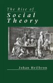 The Rise of Social Theory (eBook, ePUB)