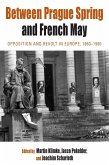 Between Prague Spring and French May (eBook, ePUB)