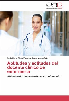 Aptitudes y actitudes del docente clínico de enfermería